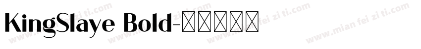 KingSlaye Bold字体转换